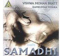 Bhatt, Vishwa Mohan & Ramkumar Mishra - Samadhi [Import]
