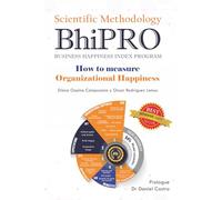 BhiPRO Scientific Methodology: How to measure organizational happiness