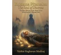 Bhishma Pitamaha: The Soul of Dharma: The Epic Life and Inner World of the Mahabharata’s Greatest Hero (Legends of Sanatana Dharma)