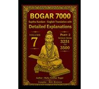 Bhogar 7000: Saptha Kandam Volume 7 Part 2 | Verses 3251-3500: English Translation with Detailed Explanations (Bogar 7000 English Series)
