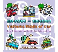 Bhon-Bhon Car : Coloring Book for Kids and Adults: Bold & Easy Coloring Book