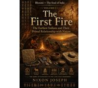 Bhoomi: The Soul of India: The First Fire