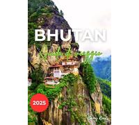 Bhutan Guida di viaggio 2025