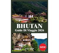 BHUTAN GUIDE DI VIAGGIO 2026