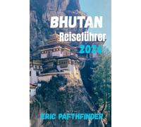 Bhutan Reiseführer 2026