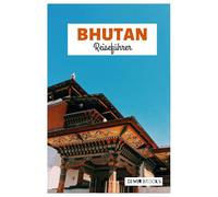 Bhutan Reiseführer: Entdecken Sie die Top Attraktionen der Großstädte, versteckte Juwelen, Kulturstätten und Trekkingrouten im gesamten Himalaya