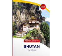 Bhutan Travel Guide 2026: Explore Himalayas Eastern Edge Attractions, Buddhist Culture, Fortresses, Monasteries, Food, Local Insights and Perfect Itineraries in South Asia