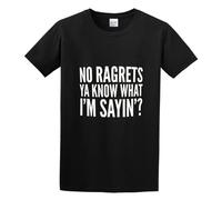 BI BI MIAO No Ragrets Ya Know What I'm Sayin'? Unisex 100% Cotton Short-Sleeve T-Shirts Black XL