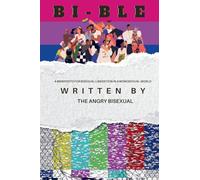 Bi-BLE: A Manifesto for Bisexual Liberation in a Monosexual World