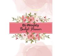 Bi-Weekly Budget Planner: A Simple Financial Organizer to Track Income, Expenses, and Savings