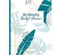 Bi-Weekly Budget Planner: Manage Every Paycheck's Income, Expenses, and Savings for Smarter Money Management