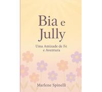 Bia e Jully: Uma Amizade de Fé e Aventura