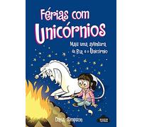 Bia E O Unicórnio - Férias Com Unicórnios