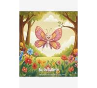 Bia, the Butterfly!!! A story about resting and taking care of yourse