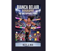 BIANCA BELAIR BIOGRAPHY: THE UNSTOPPABLE FORCE