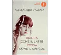 Bianca come il latte, rossa come il sangue | Alessandro D'avenia