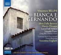 Campo, Mar; Dalla Benetta, Silvia; Dall'Amico, Luca; Mironov, Maxim; Prato, Vittorio; Shi, Zong; Viotti, Marina; Vlad, Gheorghe - Bellini, V.: Bianca e Gernando [Opera] (Dalla Benetta, Mironov, Dall'Amico, Prato, Poznań Camerata Bach Choir, Virtuosi Brunensis, Fogliani)