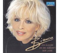Bianca - Ich Glaube an Die Zukunft [Import]