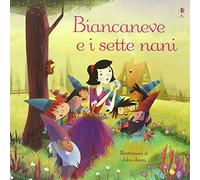 Biancaneve e i sette nani. Classici per l'infanzia. Ediz. illustrata (Le storie Usborne)