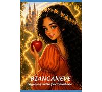 BIANCANEVE: INGLESE FACILE PER BAMBINI
