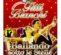 Bianchi Titti Orchestra - Ballando Sotto Le Stelle (Argento Vivo,La Cumparsita...)