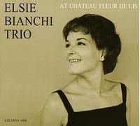 Bianchi Trio, Elsie - At Chateau Fleur De Lis