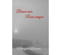 Bianco neve. Rosso sangue.