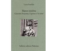 Bianco tenebra. Giacomo Serpotta, il giorno e la notte (Il divano)