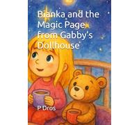 Bianka and the Magic Page from Gabby’s Dollhouse (Bianka Adventures)