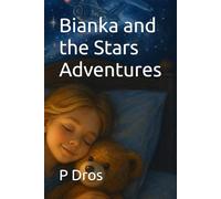 Bianka and the Stars Adventures (Bianka Adventures)