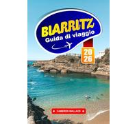 BIARRITZ GUIDA DI VIAGGIO 2026: Sperimenta l'elegante vita balneare, la cultura del surf e le delizie culinarie basche.