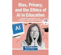 Bias, Privacy, and the Ethics of AI in Education