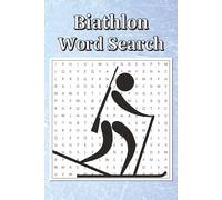 Biathlon Word Search Puzzle Book: Fun Word Search with Easy-to-Read Print about Biathlon, Relaxing Gift for Biathletes, Winter Sports Activity Book ... Lovers | 6x9 inches, 110 Pages, 55 Puzzles