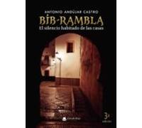 Bib-rambla. El Silencio Habitado De Las Casas