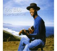 Bibb, Eric - Ship Called Love