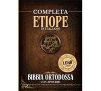 Bibbia Ortodossa Etiope Completa In Italiano Con Apocrifi (1088 Libri)
