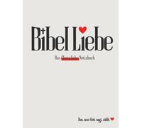 Bibel Liebe - Das Christliche Notizbuch: für Bibelstudium, Gottesdienst Notizen & Gespräche mit Gott // ca A4 (8.5X11Zoll) mit BLANKO Seiten// Platz ... Geist dir zeigt // Geschenk für alle Christen