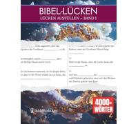 Bibel-Lücken: Lücken ausfüllen - Band 1 | Bibelwissen spielerisch vertiefen | Bibel-Rätsel und Lernspaß für Groß und Klein