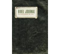Bibel-Tagebuch, Journal, Herzensgespräche mit Gott. Motivation, Stressbewältigung, Stärkung des Glaubens - für jeden geeignet.: Dein ... Selbsthilfe und-liebe, (6x9 Zoll) Format