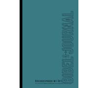 Bibel-Tagebuch, Journal, Herzensgespräche mit Gott. Motivation, Stressbewältigung, Stärkung des Glaubens - für jeden geeignet.: Dein ... Selbsthilfe und-liebe, (6x9 Zoll) Format