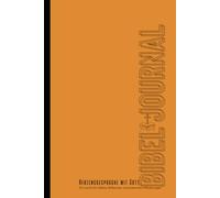 Bibel-Tagebuch, Journal, Herzensgespräche mit Gott. Motivation, Stressbewältigung, Stärkung des Glaubens - für jeden geeignet.: Dein ... Selbsthilfe und-liebe, (6x9 Zoll) Format