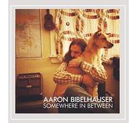 Bibelhauser, Aaron - Somewhere in Between