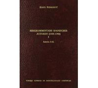 Bibelkommentare spanischer autoren (1500-1700). Tomo I (A-Ll): 5 (Medievalia et Humanistica)
