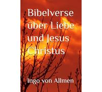 Bibelverse über Liebe und Jesus Christus: 2 (Wegweiser : Bibel)