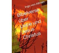 Bibelverse über Liebe und Jesus Christus (Wegweiser : Bibel)