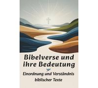 Bibelverse und ihre Bedeutung | Einordnung und Verständnis biblischer Texte | Beliebt als Christliche Geschenke: Christliche Geschenke über Bibelverse ... - Jesus - und die Bibel, Kirche und Glaube