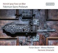 Florian Deuter, Harmonie Universelle Monica Waisman - Biber: Fidicinium Sacro-Profanum/ Harmonie Universelle