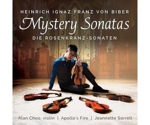 Biber : Les Sonates du Rosaire. Choo, Apollo's Fire, Sorrell.