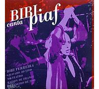 Bibi Ferreira - Bibi Canta A Piaf