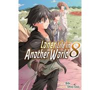 Bibi - Loner Life in Another World Vol. 8 (manga) (Loner Life in Another World (manga))